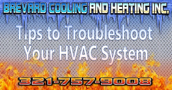 Trouble Brewing: Tips to Troubleshoot Your HVAC System