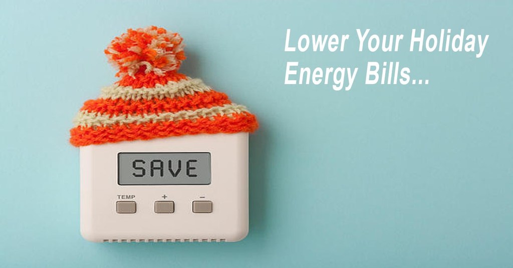 Lower Your Holiday Energy Bills With These Tips and Have More Money For the Things That Matter