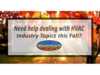 Need help dealing with HVAC Industry Topics this Fall?
